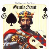 Gentle Giant - The Power And The Glory