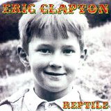 Eric Clapton - Reptile