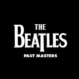 The Beatles - Past Masters (2009 Remaster)