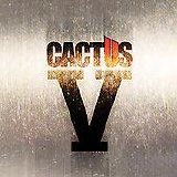 Cactus - Cactus V
