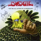 Budgie-2006-You're All Living In Cuckooland-1 - You're All Living in Cuckooland