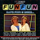 Fun Fun - Have Fun! & More...