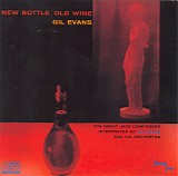 Gil Evans - New Bottle Old Wine