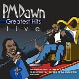 P.M. Dawn - Greatest Hits Live