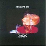 Joni Mitchell - Shadows And Light