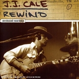 J.J. Cale - J.J. Cale: Rewind - Unreleased Recordings