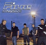 Five - Kingsize