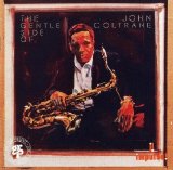 John Coltrane - The Gentle Side of John Coltrane