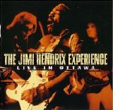 Jimi Hendrix - Live in Ottawa