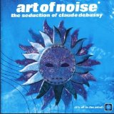 Art Of Noise - The Seduction of Claude Debussy (DTS 5.1)