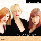 Wilson Phillips - The Best Of Wilson Phillips