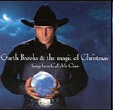 Brooks, Garth - Garth Brooks & the magic of Christmas