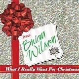Wilson, Brian - What I Really Want For Christmas