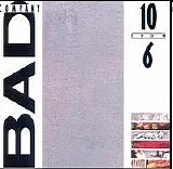 Bad Company - 10 From 6