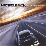Nickelback - All The Right Reasons
