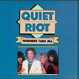 Quiet Riot - Winners Take All