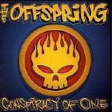 The Offspring - Conspiracy of One