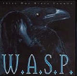 W.A.S.P. - Still Not Black Enough