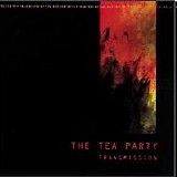 Tea Party - Transmission