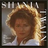Twain, Shania - The Woman In Me