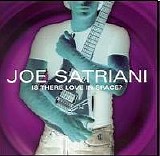 Satriani, Joe - Is There Love In Space?