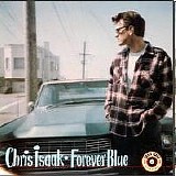 Isaak, Chris - Forever Blue