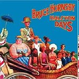 Hornsby, Bruce - Halcyon Days
