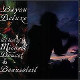 Doucet, Michael & Beausoleil - Bayou Deluxe