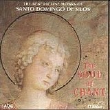 The Benedictine Monks of Santo Domingo de Silos - The Soul of Chant