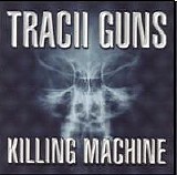 Guns, Tracii - Killing Machine