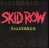 Skid Row - Thickskin
