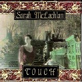 McLachlan, Sarah - Touch