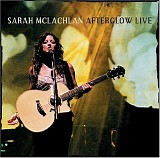 McLachlan, Sarah - Afterglow Live (CD/DVD)