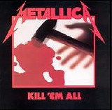 Metallica - Kill 'Em All
