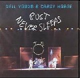 Young, Neil & Crazy Horse - Rust Never Sleeps