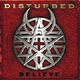 Disturbed - Believe