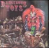Dangerous Toys - Dangerous Toys