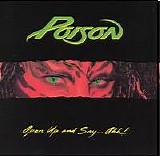 Poison - Open Up and Say... Ahh!