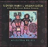 Nakai, R. Carlos & William Eaton - Ancestral Voices