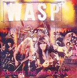 W.A.S.P. - Business The American Way