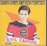 Rage Against the Machine - Evil Empire