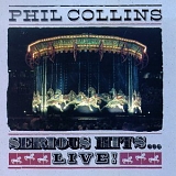 Phil Collins - Serious Hits...Live!