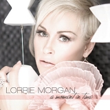 Lorrie Morgan - A Moment In Time