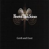 Hearts Of Black Science - Gold and Dust EP