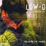 Low-D - You Bring the Change