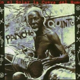 Pancho Quinto - En El Solar La Cueva Del Humo