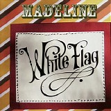 Madeline - White Flag