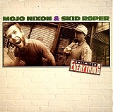 Mojo Nixon - Unlimited Everything