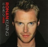 Ronan Keating - 10 Years Of Hits