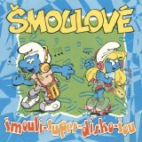 Šmoulové - Vol. 1 - Šmoulí super disko šou